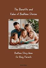 The Benefits and Value of Bedtime Stories