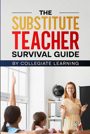 The Substitute Teacher Survival Guide