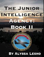 Junior Intelligence Agency: Book 2