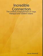 Incredible Connection: The Unlikely Entanglement of Yoga, Harappa and Eastern Island.