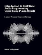 Introduction to Real-Time Audio Programming Using Sonic Pi and ChucK