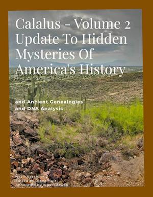 Calalus - Volume 2 Update to Hidden Mysteries of America's History