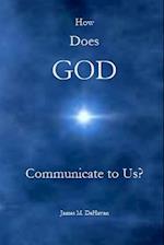 How Does God Communicate to Us?