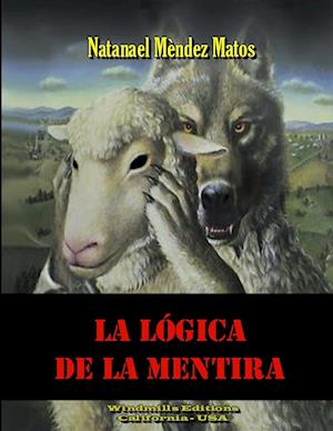 La Lógica de la Mentira