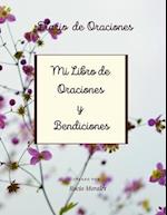 Mi Libro de Oraciones y Bendiciones