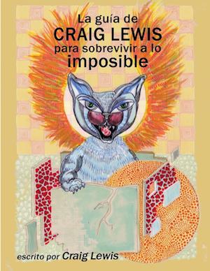 La guía de Craig Lewis para sobrevivir a lo imposible