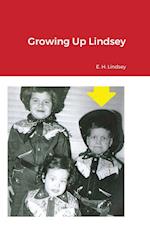 Growing Up Lindsey