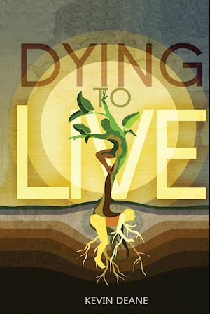 Dying to Live