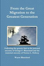 From the Great Migration to the Greatest Generation 