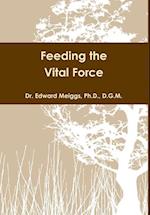 Feeding the Vital Force 