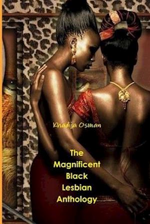 The  Magnificent  Black  Lesbian  Anthology