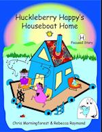 Huckleberry Happy's Houseboat Home - H Focused Story