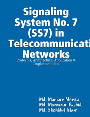 Signaling System No. 7 (SS7) in Telecommunication Networks