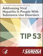 Addressing Viral Hepatitis in People With Substance Use Disorders