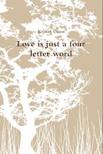 Love Is Just a Four Letter Word