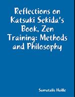 Reflections on Katsuki Sekida's Book, Zen Training: Methods and Philosophy