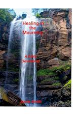 Healing In The Mourning