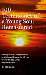 100 Testimonies of a Young Soul Remastered