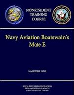 Navy Aviation Boatswain's Mate E - NAVEDTRA 14310 (Nonresident Training Course) 