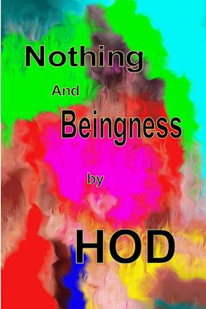 Nothing And Beingness