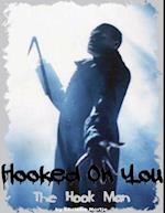 Hooked on You - The Hook Man