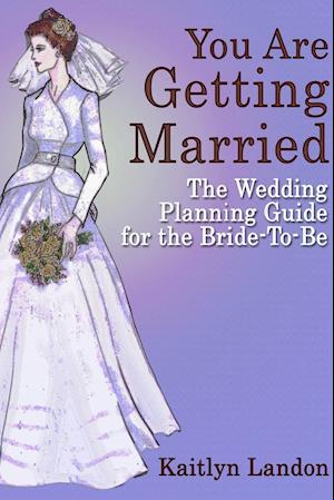 You Are Getting Married