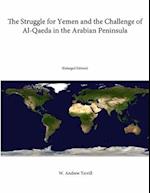 The Struggle for Yemen and the Challenge of Al-Qaeda in the Arabian Peninsula (Enlarged Edition) 
