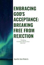 "EMBRACING GOD'S ACCEPTANCE