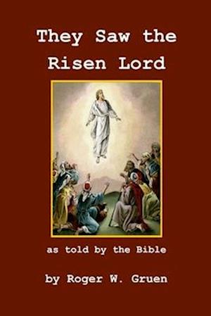 They Saw The Risen Lord