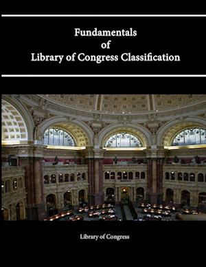 Få Fundamentals Of Library Of Congress Classification Af Lori Robare ...