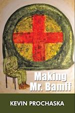 Making Mr. Bamff