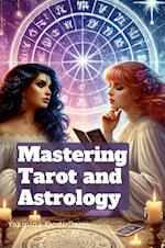 Mastering Astrology and Tarot