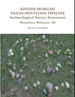 KINDER-MORGAN TRANS-MOUNTAIN PIPELINE Archaeological Survey Assessment - Winterburn-Wabamun, AB 