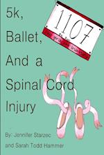 5k, Ballet, and a Spinal Cord Injury 