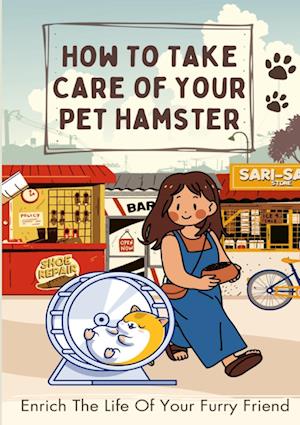 How To Take Care Of Your Pet Hamster