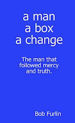 A Man  a Box  a Change