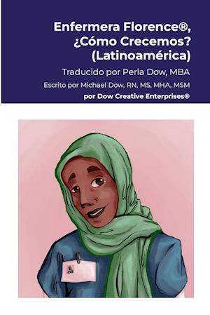 Enfermera Florence®, ¿Cómo Crecemos? (Latinoamérica)