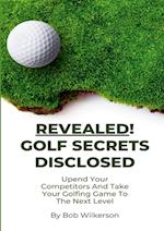 Revealed! Golf Secrets Disclosed