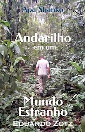 Andarilho em um Mundo Estranho