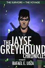 Jayse Greyhound Chronicles