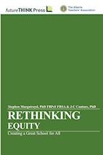 Rethinking Equity - Creating a Great School for All 