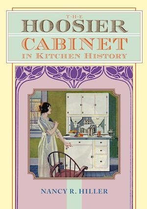 The Hoosier Cabinet in Kitchen History