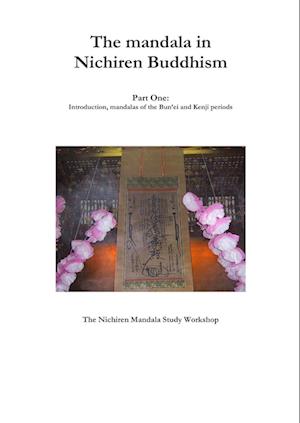 The mandala in Nichiren Buddhism, Part One