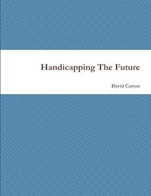 Handicapping The Future