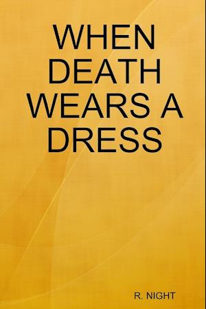 When Death Wears a Dress