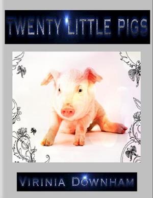 Twenty Little Pigs