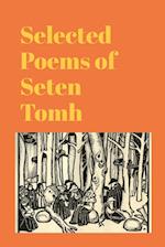 Selected Poems of Seten Tomh