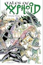 Tales of Xyphoid Volume 3