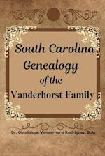 South Carolina Genealogy of the Vanderhorst Family