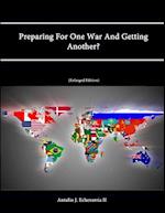 Preparing for One War and Getting Another? (Enlarged Edition) 